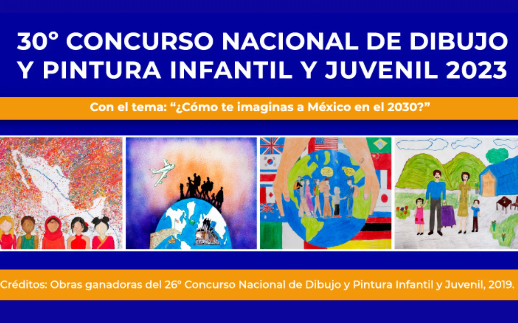 Participa en el 30° Concurso Nacional de Dibujo y Pintura Infantil y Juvenil 2023. “¿Cómo te imaginas a México en el 2030?”