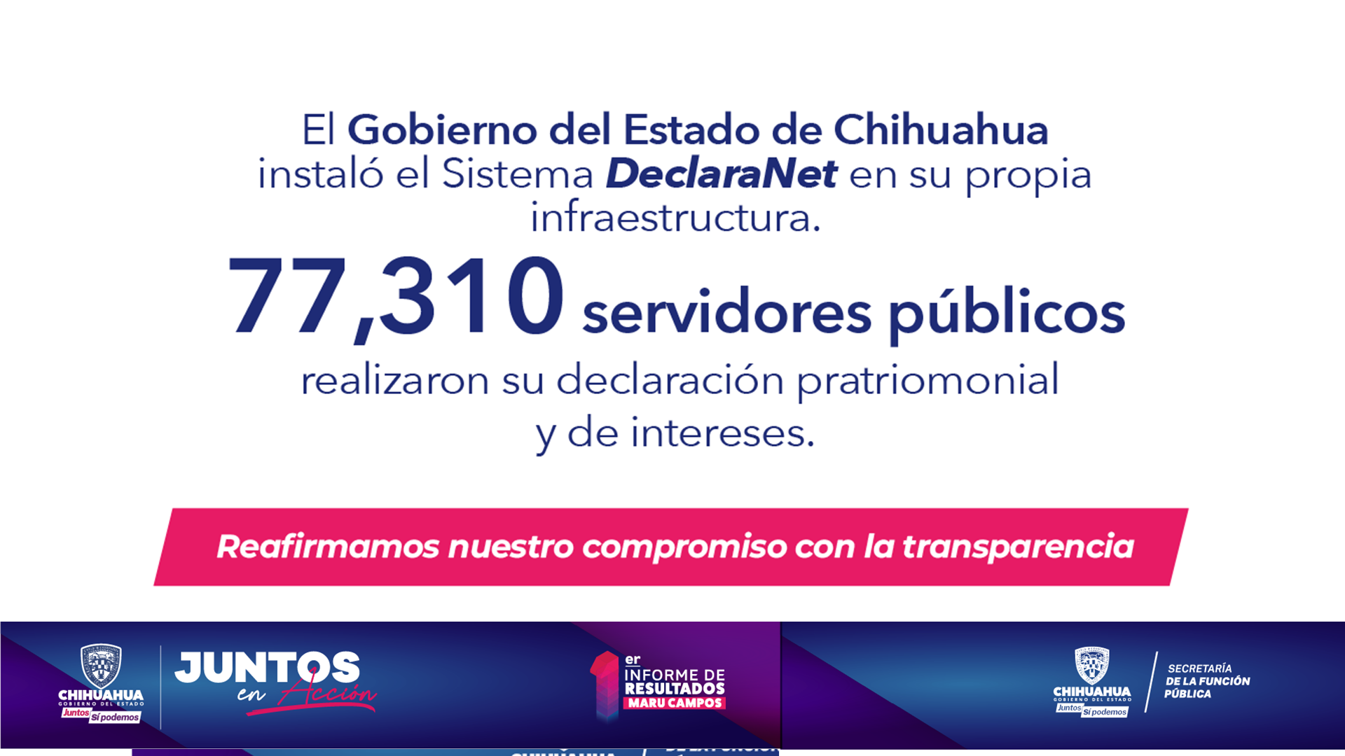 El Gobierno del Estado de Chihuahua instaló el Sistema DeclaraNet en su propia infraestructura. 77,310 servidores públicos realizaron su declaración patrimonial y de intereses.